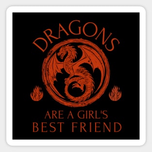 Dragons Are A Girl's Best Friend Dragon Girl Woman Friendship Gift Magnet